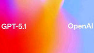 OpenAI مدل GPT-5.1 را منتشر کرد