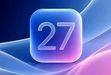 آپدیت iOS 27 برای خانواده آیفون ۱۱ و جدیدتر از آن عرضه می‌شود
