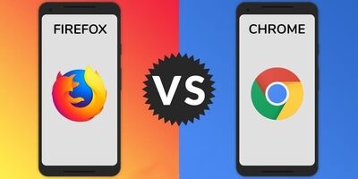 گوگل کروم یا موزیلا فایرفاکس؛ کدام مرورگر بهتر است؟
