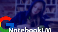 هوش مصنوعی NotebookLM گوگل احتمالاً به‌زودی یادداشت‌ها را به ویدیو تبدیل می‌کند
